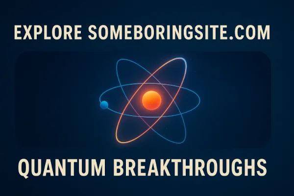 someboringsite.com quantum