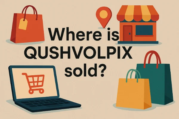 where is qushvolpix sold